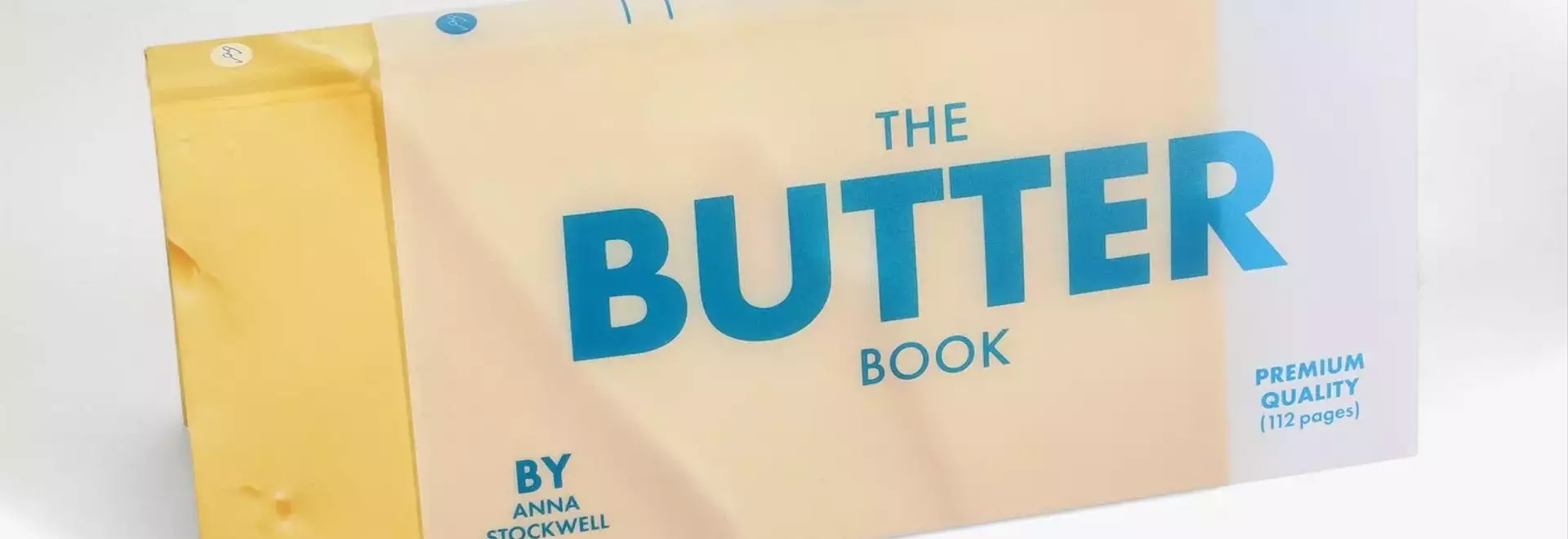 The Butter Book: A Culinary Celebration of Butter by Anna Stockwell